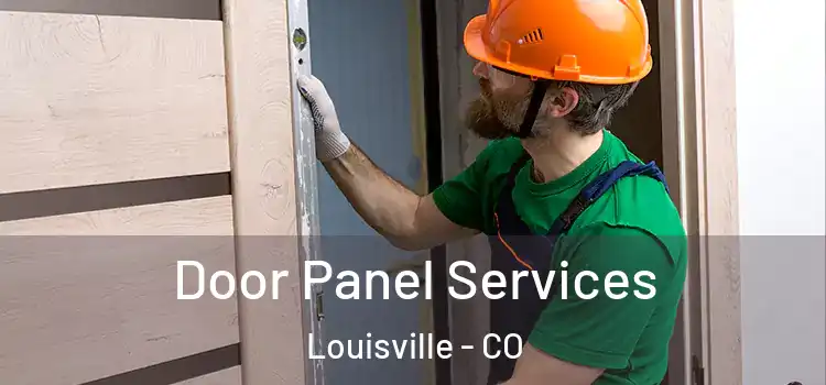 Door Panel Services Louisville - CO