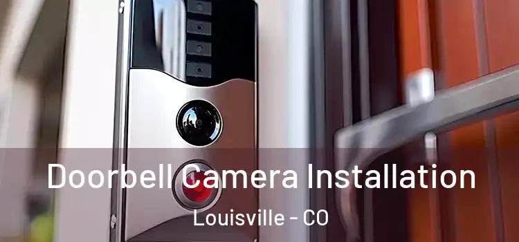  Doorbell Camera Installation Louisville - CO
