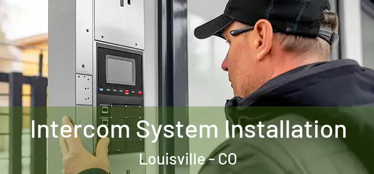 Intercom System Installation Louisville - CO