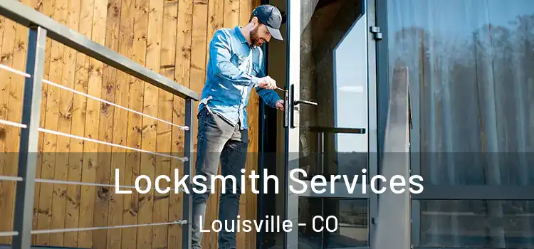 Locksmith Services Louisville - CO