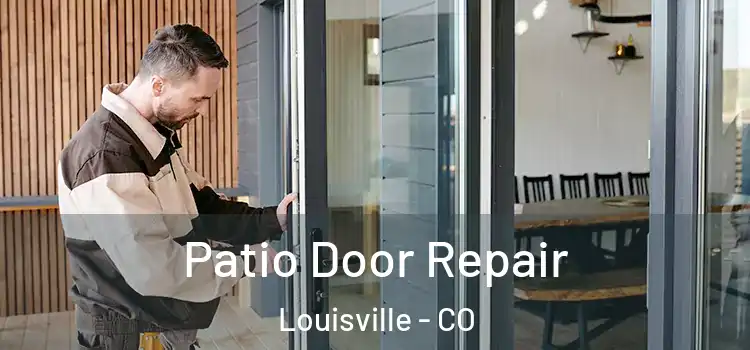 Patio Door Repair Louisville - CO